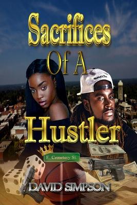 Book cover for Sacrifices Of A Hustler