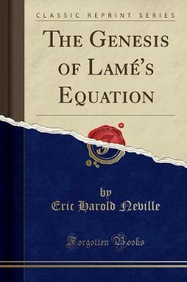 Book cover for The Genesis of Lame's Equation (Classic Reprint)