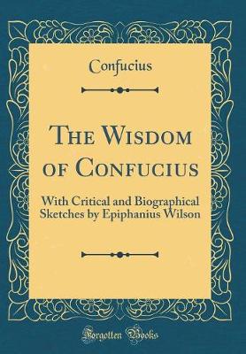 Book cover for The Wisdom of Confucius