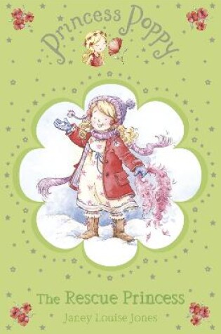 Cover of Princess Poppy: The Rescue Princess