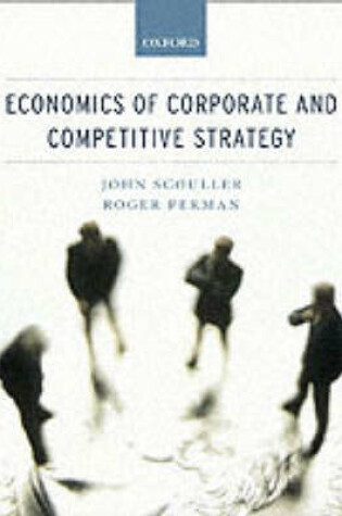 Cover of Economics of Corporate and Competitive Strategy