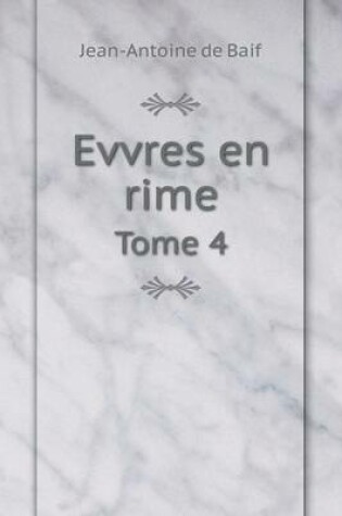 Cover of Evvres en rime Tome 4