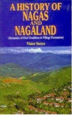 Book cover for A History of Nagas and Nagaland