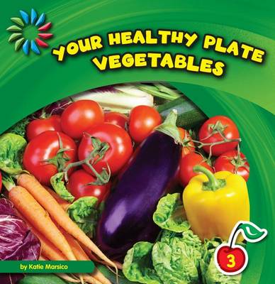 Book cover for Your Healthy Plate: Vegetables