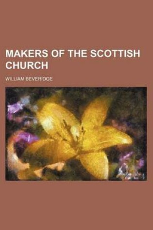 Cover of Makers of the Scottish Church