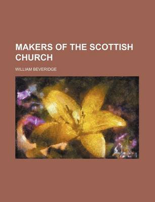 Book cover for Makers of the Scottish Church