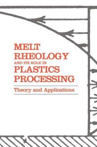 Cover of Melt Rheology and Its Role in Plastics Processing