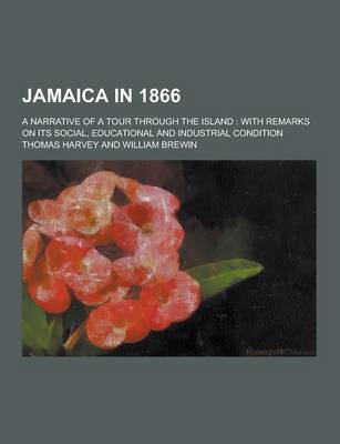 Book cover for Jamaica in 1866; A Narrative of a Tour Through the Island