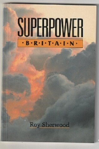 Cover of Superpower Britain