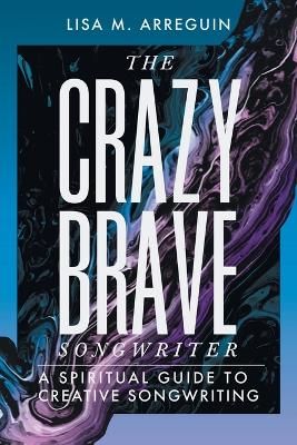 Book cover for The Crazybrave Songwriter