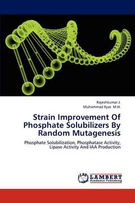 Book cover for Strain Improvement of Phosphate Solubilizers by Random Mutagenesis