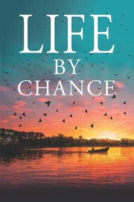 Book cover for Life By Chance