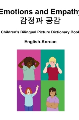 Cover of English-Korean Emotions and Empathy / 감정과 공감 Children's Bilingual Picture Dictionary Book