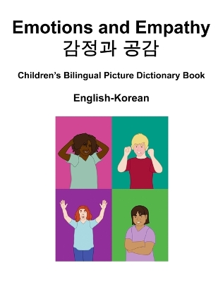 Book cover for English-Korean Emotions and Empathy / 감정과 공감 Children's Bilingual Picture Dictionary Book