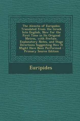 Cover of The Alcestis of Euripides