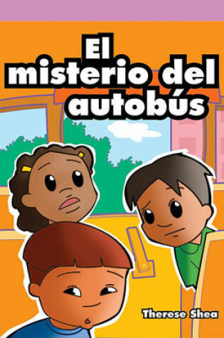 Cover of El Misterio del Autobús (the School Bus Mystery)