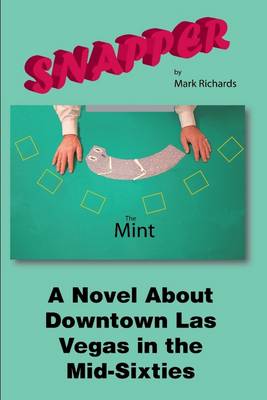 Book cover for Snapper: A Novel About Downtown Las Vegas in the Mid-Sixties