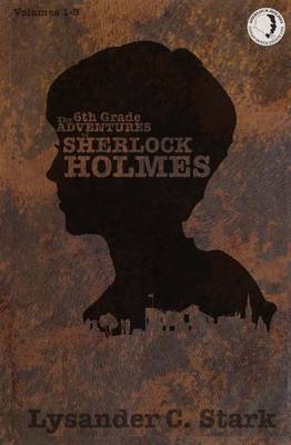 Book cover for The 6th Grade Adventures of Sherlock Holmes