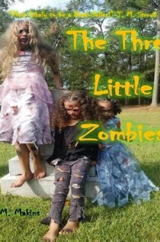 Cover of The Three Little Zombies