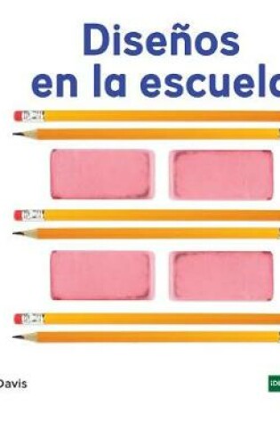 Cover of Diseños En La Escuela (Patterns at School)