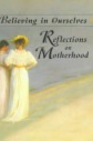 Cover of Reflections on Motherhood