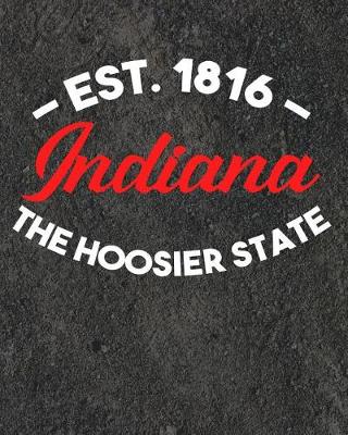 Book cover for Indiana The Hoosier State Est 1816