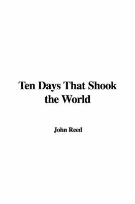 Book cover for Ten Days That Shook the World