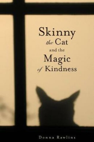 Cover of Skinny the Cat & the Magic of Kindness