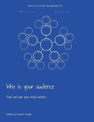 Book cover for Who is your audience