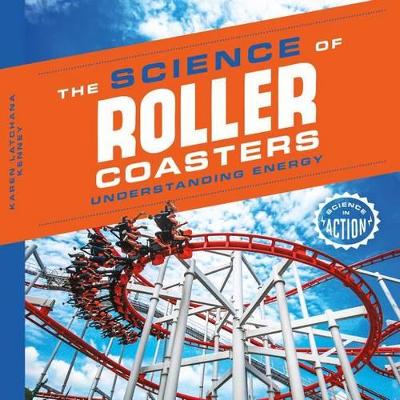 Cover of Science of Roller Coasters: Understanding Energy