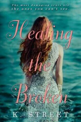 Cover of Healing the Broken