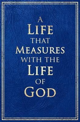 Book cover for A Life that Measures with the Life of God