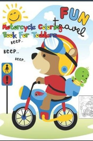 Cover of Motorcycle Coloring Book For Toddlers