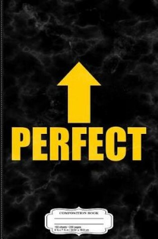 Cover of I'm Perfect Composition Notebook