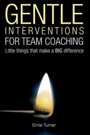 Cover of Gentle Interventions for Team Coaching