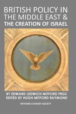 Book cover for British Policy in the Middle East & the Creation of Israel