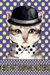 Book cover for My Big Fat Journal Notebook For Cat Lovers - Chic Cat In Bowler Hat