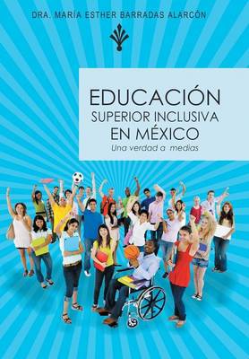 Book cover for Educacion Superior Inclusiva En Mexico