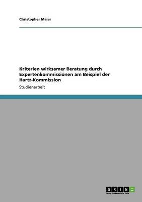 Book cover for Kriterien wirksamer Beratung durch Expertenkommissionen am Beispiel der Hartz-Kommission