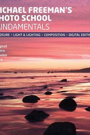 Cover of Michael Freeman's Photo School: Fundamentals