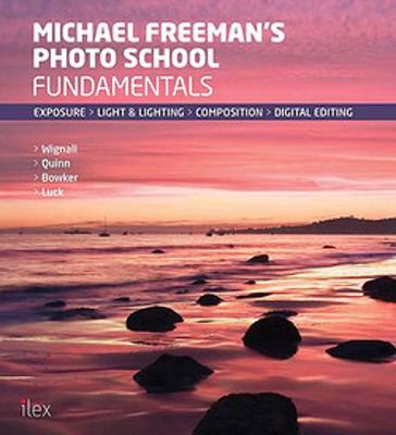 Book cover for Michael Freeman's Photo School: Fundamentals