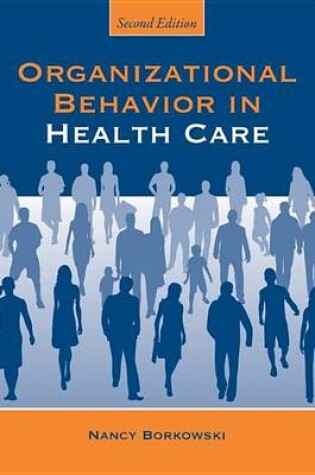 Cover of Organizational Behavior in Health Care