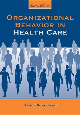 Book cover for Organizational Behavior in Health Care