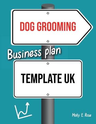 Book cover for Dog Grooming Business Plan Template Uk