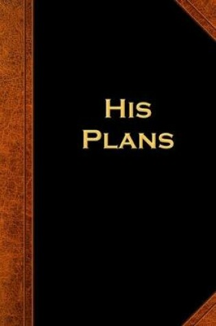 Cover of 2020 Daily Planner For Men His Plans Vintage Style 388 Pages