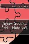 Book cover for Jigsaw Sudoku 144 - Hard 9x9