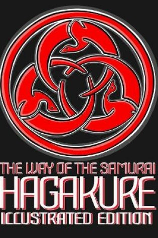 Cover of The Way of the Samurai, Hagakure, Illustrated Edition