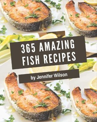 Book cover for 365 Amazing Fish Recipes