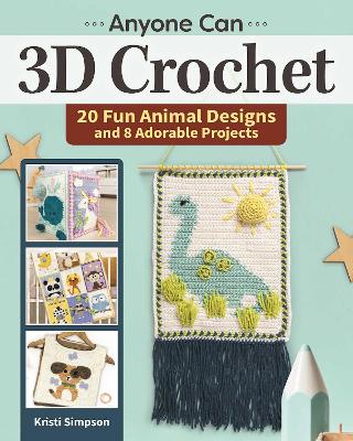 Book cover for Anyone Can 3D Crochet