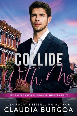 Book cover for Collide with Me